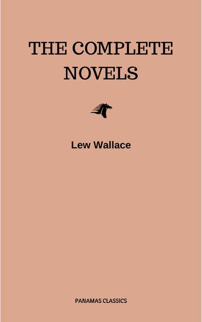 

Lew Wallace: The Complete Novels