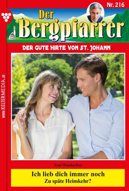 Toni Waidacher - Der Bergpfarrer 216 – Heimatroman