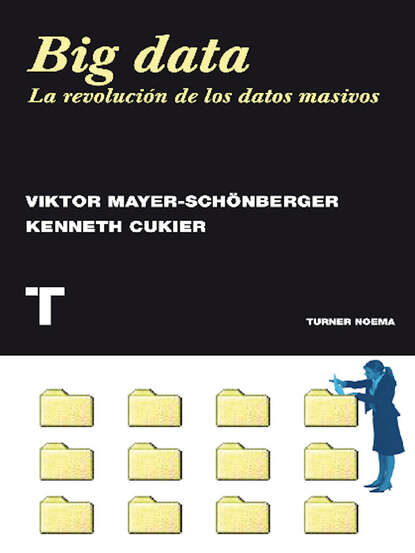 Viktor  Mayer-Schonberger - Big data