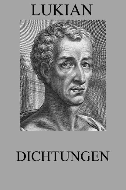 Lukian - Dichtungen