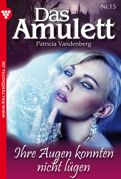 

Das Amulett 15 – Liebesroman