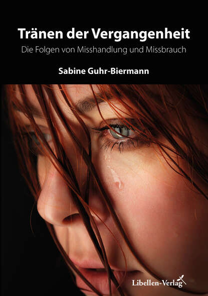 Sabine  Guhr-Biermann - Tränen der Vergangenheit