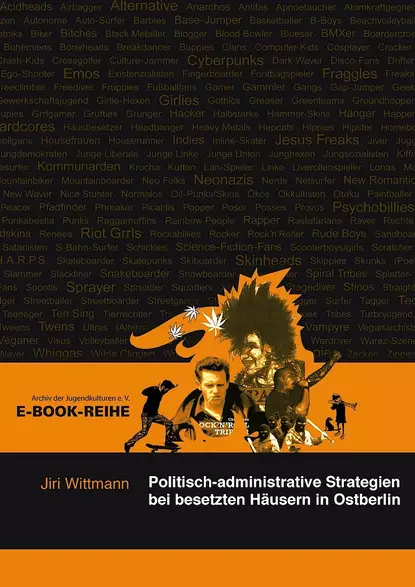 Обложка книги Politisch-administrative Strategien bei besetzten Häusern in Ostberlin, Jiri  Wittmann