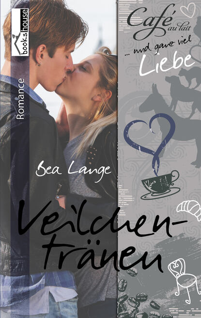 

Veilchentränen - Café au Lait und ganz viel Liebe 3