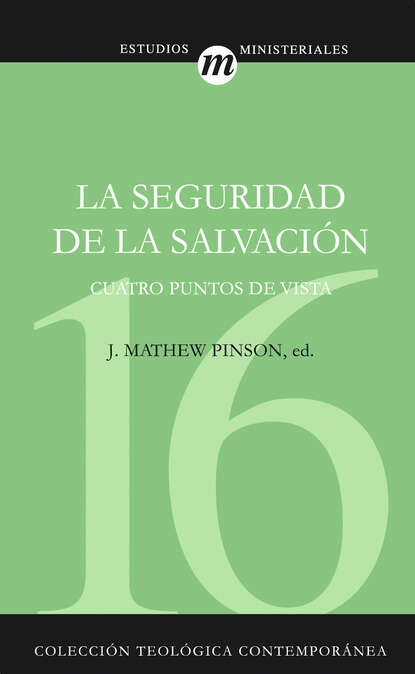 J. Matthew Pinson - La seguridad de la salvación