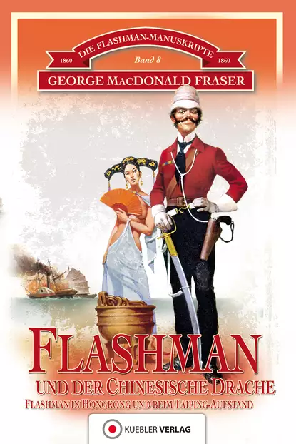 Обложка книги Flashman und der Chinesische Drache, George MacDonald  Fraser