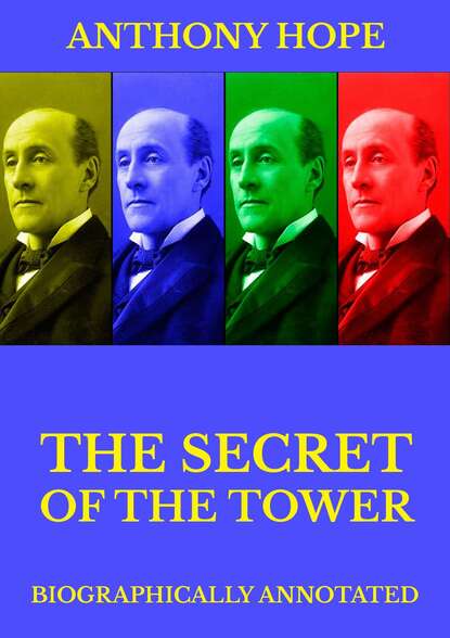 Anthony Hope - The Secret of the Tower