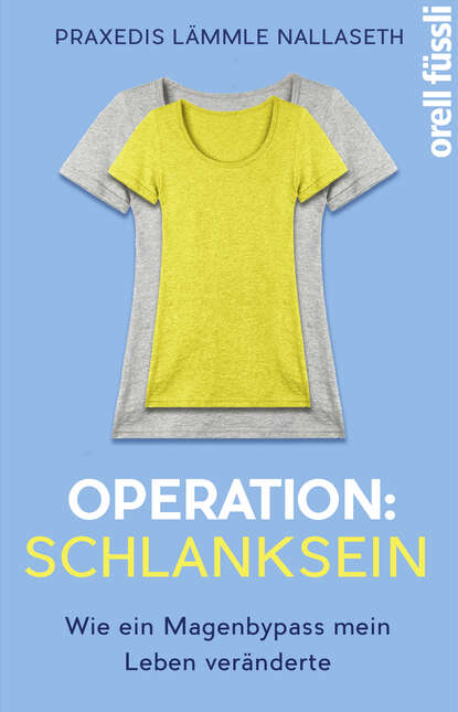 

Operation: Schlanksein
