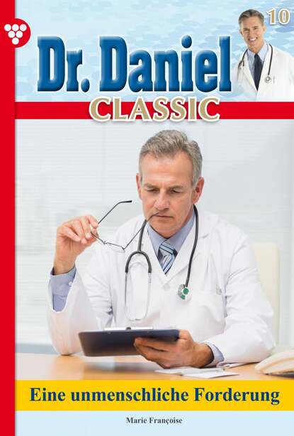 

Dr. Daniel Classic 10 – Arztroman