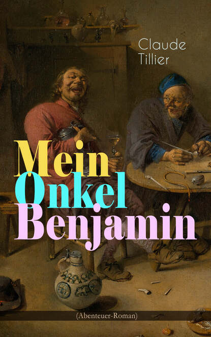

Mein Onkel Benjamin (Abenteuer-Roman)