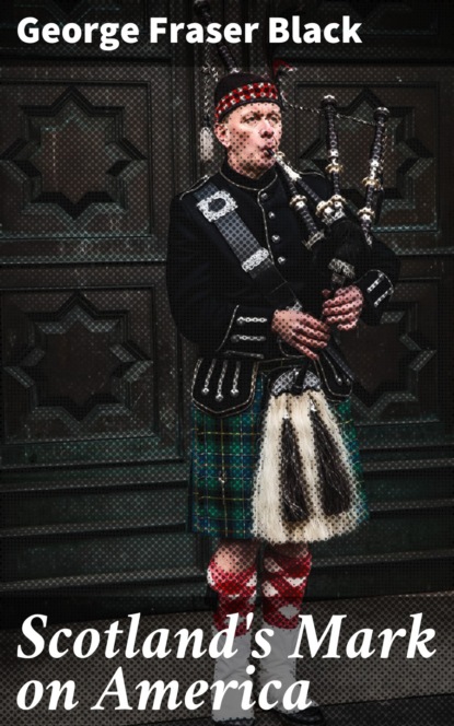 

Scotland's Mark on America