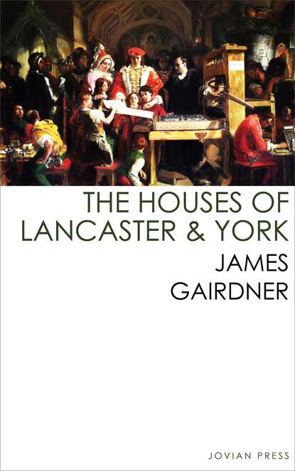 

The Houses of Lancaster and York