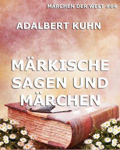 

Märkische Sagen und Märchen