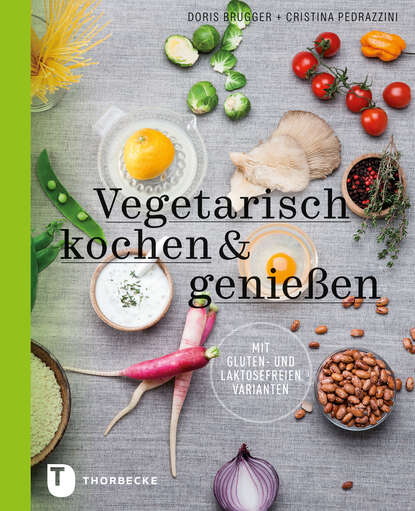 Doris Brugger - Vegetarisch kochen & genießen