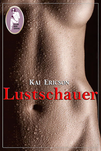 Kai  Ericson - Lustschauer