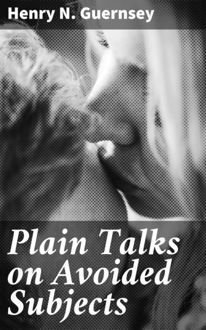 

Plain Talks on Avoided Subjects