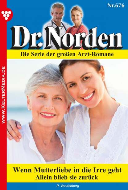 

Dr. Norden 676 – Arztroman
