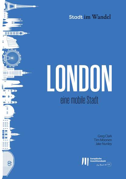 Greg  Clark - London: Eine mobile Stadt
