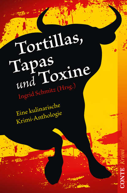 Tatjana  Kruse - Tortillas, Tapas und Toxine