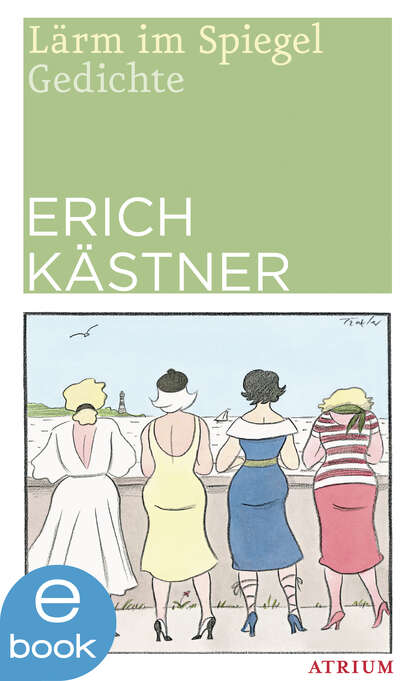 Erich  Kastner - Lärm im Spiegel