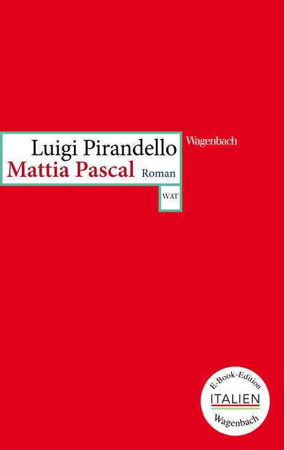 Луиджи Пиранделло — Mattia Pascal