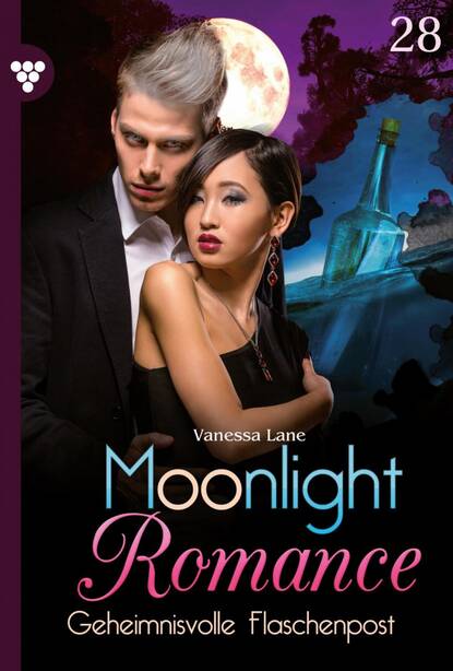 Vanessa Lane - Moonlight Romance 28 – Romantic Thriller