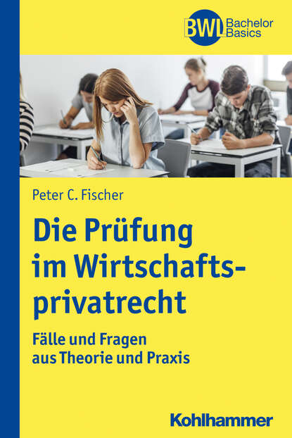 

Die Prüfung im Wirtschaftsprivatrecht