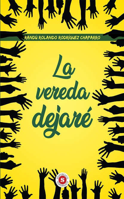 

La Vereda Dejaré