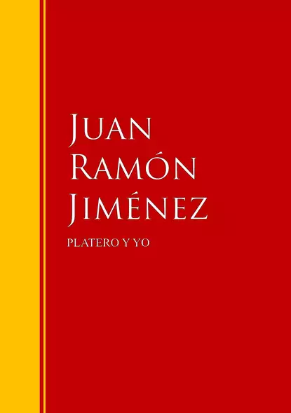 Обложка книги PLATERO Y YO, Juan Ramon Jimenez