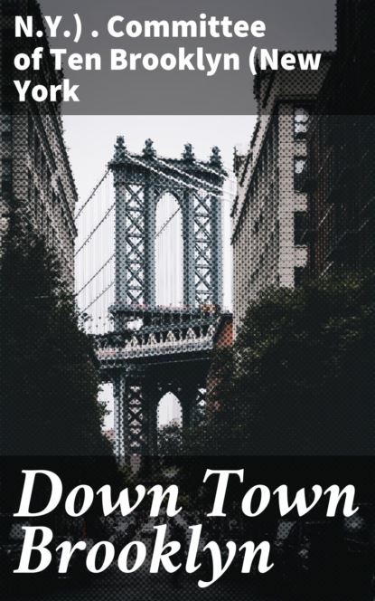 

Down Town Brooklyn