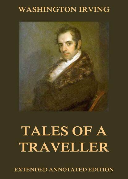 Washington Irving - Tales Of A Traveller