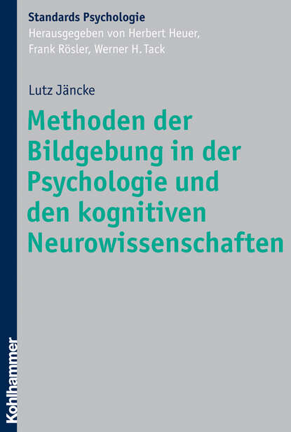 

Methoden der Bildgebung in der Psychologie und den kognitiven Neurowissenschaften