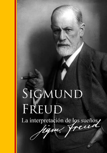 Зигмунд Фрейд — La interpretaci?n de los sue?os