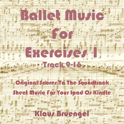 

Ballet Music For Exercises 1, Track 9-16