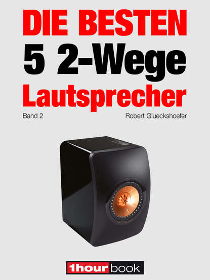 Die besten 5 2-Wege-Lautsprecher (Band 2) (Thomas  Schmidt). 