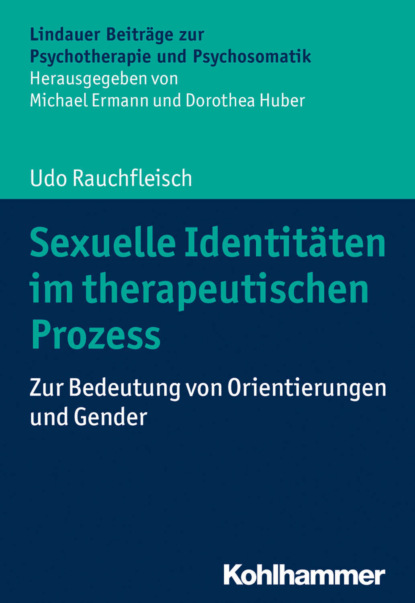 Udo Rauchfleisch - Sexuelle Identitäten im therapeutischen Prozess