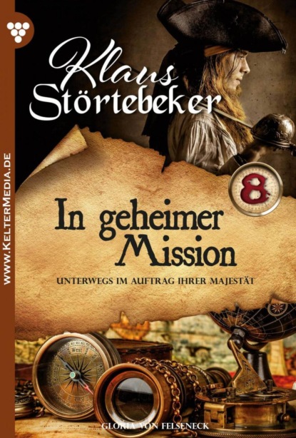 Gloria von Felseneck - Klaus Störtebeker 8 – Abenteuerroman