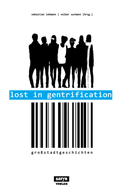 Lost in Gentrification (Leo  Fischer). 