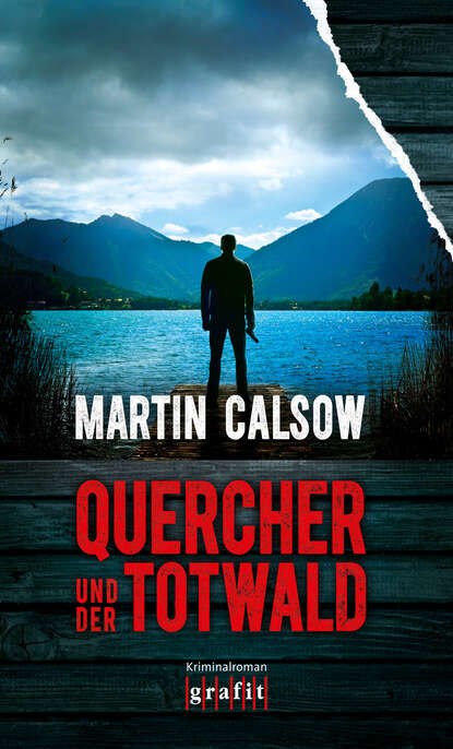 Martin  Calsow - Quercher und der Totwald