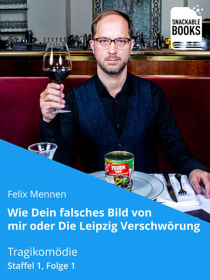 

Wie dein falsches Bild von mir - Die Leipzig Verschwörung Staffel 1, Folge 1