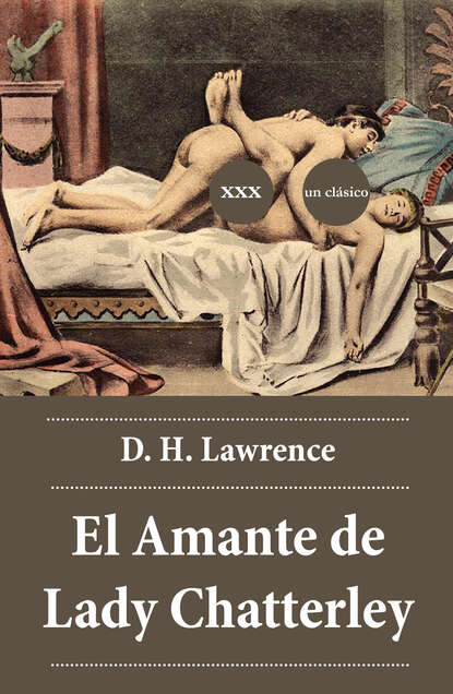 D. H. Lawrence — El Amante de Lady Chatterley
