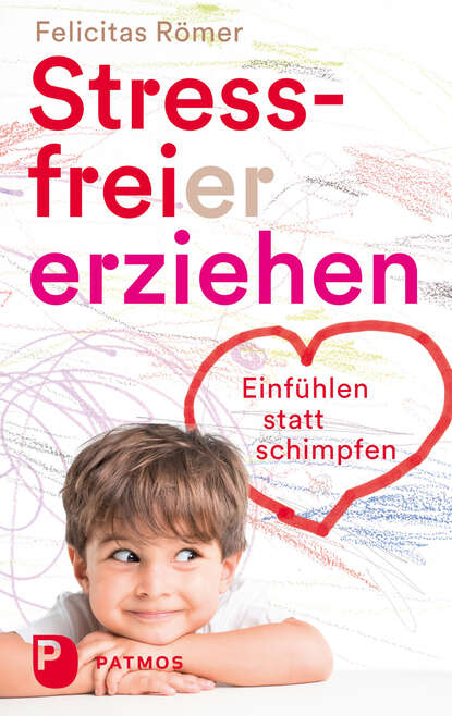 Stressfreier erziehen (Felicitas  Romer). 