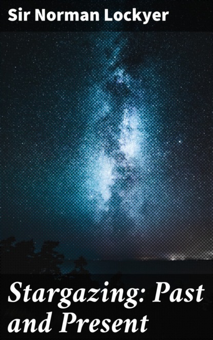 

Stargazing: Past and Present