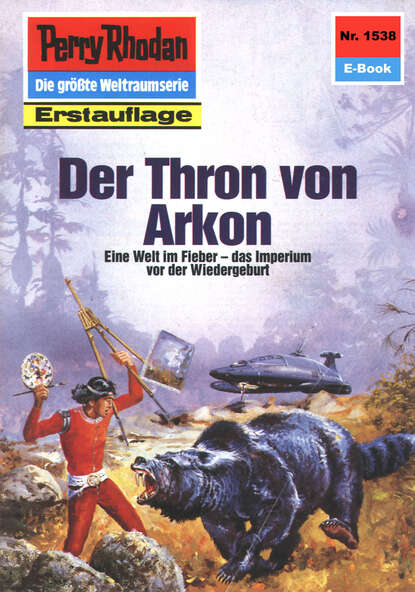 K.H. Scheer - Perry Rhodan 1538: Der Thron von Arkon