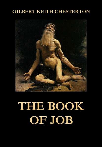 Гилберт Кийт Честертон - The Book of Job