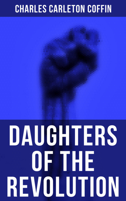 Charles Carleton Coffin - Daughters of the Revolution