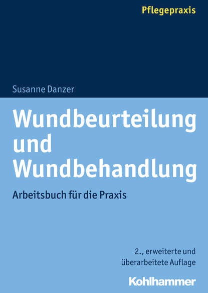 

Wundbeurteilung und Wundbehandlung