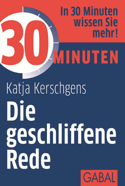 Katja Kerschgens - 30 Minuten Die geschliffene Rede