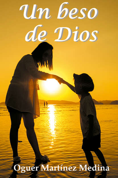 

Un beso de Dios