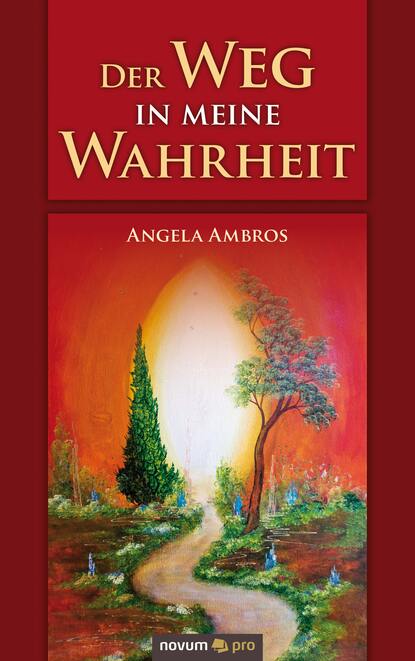 Der Weg in meine Wahrheit (Angela Ambros). 